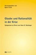 Cover: Glaube und Rationalit&auml;t in der Krise - Metropolis
