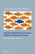 Cover: Modell, Wirklichkeit und Krise: Politische &Ouml;konomie heute - Metropolis