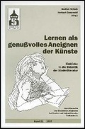 Cover: Lernen als genussvolles Aneignen der K&uuml;nste - Schneider Hohengehren