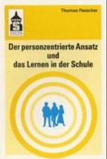 Cover: Der personzentrierte Ansatz und das Lernen in der Schule - Schneider Hohengehren