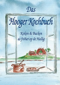 Abbildung von: Das Hooger Kochbuch - Husum Druck- und Verlagsgesellschaft