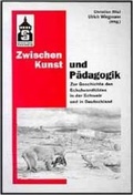 Cover: Zwischen Kunst und P&auml;dagogik - Schneider Hohengehren