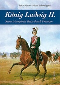Cover: K&ouml;nig Ludwig II. - Husum Druck- und Verlagsgesellschaft