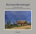 Cover: Richard Birnstengel (1881-1968) - Husum Druck- und Verlagsgesellschaft