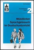 Cover: M&uuml;ndlicher Sprachgebrauch im Deutschunterricht - Schneider Hohengehren