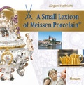 Cover: A small Lexicon of Meissen Porcelain&reg; - Husum Druck- und Verlagsgesellschaft