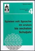 Cover: Spielen mit Sprache im ersten bis sechsten Schuljahr - Schneider Hohengehren