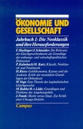 Cover: &Ouml;konomie und Gesellschaft / Die Neoklassik und ihre Herausforderungen - Metropolis