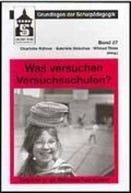 Cover: Was versuchen Versuchsschulen? - Schneider Hohengehren