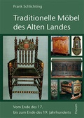 Cover: Traditionelle M&ouml;bel des Alten Landes - Husum Druck- und Verlagsgesellschaft