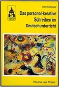 Cover: Das personal-kreative Schreiben im Deutschunterricht - Schneider Hohengehren