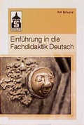 Cover: Einf&uuml;hrung in die Fachdidaktik Deutsch - Schneider Hohengehren