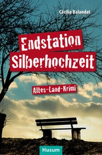 Abbildung von: Endstation Silberhochzeit - Husum Druck- und Verlagsgesellschaft