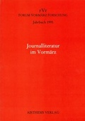 Cover: Jahrbuch Forum Vorm&auml;rz Forschung / Journalliteratur im Vorm&auml;rz - Aisthesis