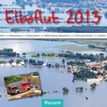 Cover: Elbeflut 2013 - Husum Druck- und Verlagsgesellschaft