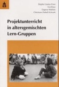 Cover: Projektunterricht in altersgemischten Lern-Gruppen - Schneider Hohengehren