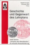 Cover: Geschichte und Gegenwart des Lehrplans - Schneider Hohengehren