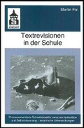 Cover: Textrevisionen in der Schule - Schneider Hohengehren
