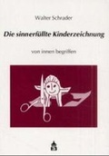 Cover: Die sinnerf&uuml;llte Kinderzeichnung - Schneider Hohengehren