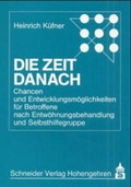 Cover: Die Zeit danach - Schneider Hohengehren