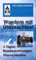 Cover: 2-Tages-Rundwanderungen Oberschwaben mit w&uuml;rttembergischem Allg&auml;u und Bodensee - Schneider Hohengehren