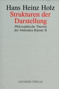 Cover: Philosophische Theorie der Bildenden K&uuml;nste / Strukturen der Darstellung - Aisthesis