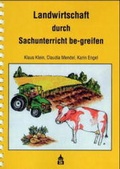 Cover: Landwirtschaft durch Sachunterricht be-greifen - Schneider Hohengehren