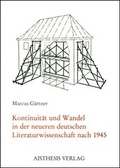 Cover: Kontinuit&auml;t und Wandel der Neueren deutschen Literaturwissenschaft nach 1945 - Aisthesis