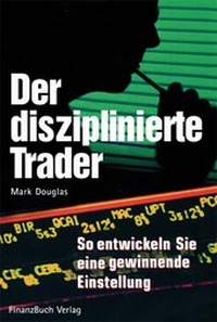 Enlarge image Cover: Der disziplinierte Trader - Finanzbuch Verlag