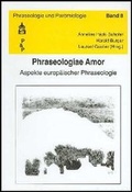 Cover: Phraseologiae Amor - Schneider Hohengehren
