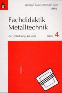 Enlarge image Cover: Fachdidaktik Metalltechnik - Schneider Hohengehren