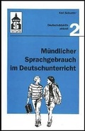 Cover: M&uuml;ndlicher Sprachgebrauch im Deutschunterricht - Schneider Hohengehren