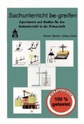 Cover: Sachunterricht be-greifen. Experimente und Studien f&uuml;r den Sachunterricht... / Sachunterricht be-greifen - Schneider Hohengehren