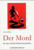 Cover: Der Mord als eine sch&ouml;ne Kunst betrachtet - Aisthesis