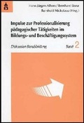 Cover: Impulse zur Professionalisierung p&auml;dagogischer T&auml;tigkeiten im Bildungs- und Besch&auml;ftigungssystem - Schneider Hohengehren