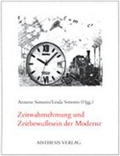 Cover: Zeitwahrnehmung und Zeitbewusstsein der Moderne - Aisthesis
