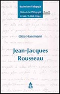 Cover: Basiswissen P&auml;dagogik. Historische P&auml;dagogik / Jean-Jacques Rousseau (1712-1778) - Schneider Hohengehren