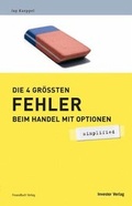 Cover: Die 4 gr&ouml;&szlig;ten Fehler beim Handel mit Optionen - simplified - FinanzBuch Verlag