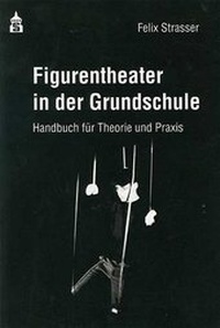 Enlarge image Cover: Figurentheater in der Grundschule - Schneider Hohengehren