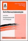 Cover: Schrifterwerbskonzepte zwischen Sprachwissenschaft und P&auml;dagogik - Schneider Hohengehren