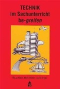 Cover: Technik im Sachunterricht be-greifen - Schneider Hohengehren