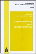 Cover: Kompetenzentwicklung durch Schl&uuml;sselqualifizierung - Schneider Hohengehren