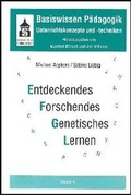 Cover: Basiswissen P&auml;dagogik. Unterrichtskonzepte und -techniken / Entdeckendes, forschendes und genetisches Lernen - Schneider Hohengehren