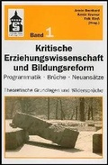 Cover: Kritische Erziehungswissenschaft und Bildungsreform. Programmatik - Br&uuml;che - Neuans&auml;tze - Schneider Hohengehren