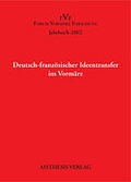Cover: Jahrbuch Forum Vorm&auml;rz Forschung / Deutsch-franz&ouml;sischer Ideentransfer im Vorm&auml;rz - Aisthesis