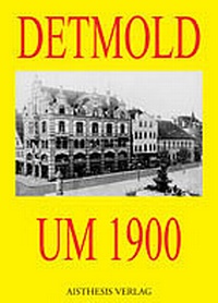 Enlarge image Cover: Detmold um 1900 - Aisthesis