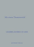 Cover: Grabbe-Jahrbuch / Das Schauspiel endet, wie es mu&szlig;! Mit einem Theaterstreich! - Aisthesis