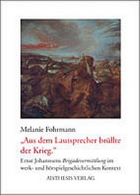Abbildung von: Aus dem Lautsprecher brüllte der Krieg - Aisthesis