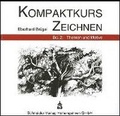 Cover: Kompaktkurs Zeichnen - Schneider Hohengehren