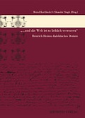 Cover: "... und die Welt ist so lieblich verworren" Heinrich Heines dialektisches Denken - Aisthesis